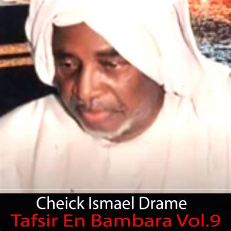 Tafsir En Bambara Vol Album By Cheick Ismael Drame Spotify