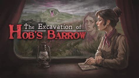 The Excavation Of Hob S Barrow Gameplay YouTube