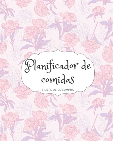 Buy Planificador De Comidas Y Lista De La Compra Organiza Y Planifica