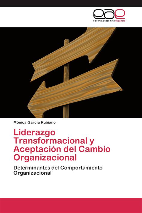 Liderazgo Transformacional Y Aceptaci N Del Cambio Organizacional