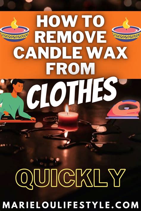 Your Guide To Removing Candle Wax From Clothes And Fabrics In 2021