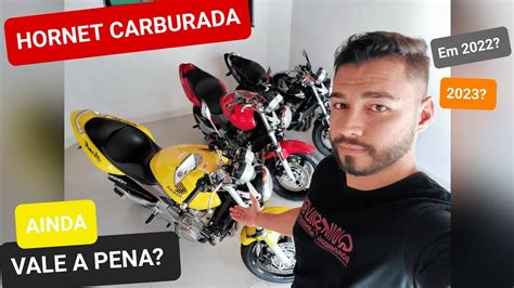 Vale A Pena Comprar Uma Hornet Carburada Em Youtube