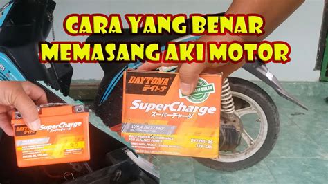 Cara Mengganti Aki Motor Mio J How To Replace Accu Or Battery Yamaha