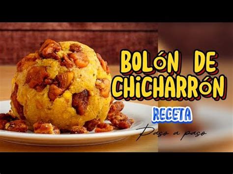 Bol N De Chicharr N Una Receta Que Querr S Preparar Todos Los D As