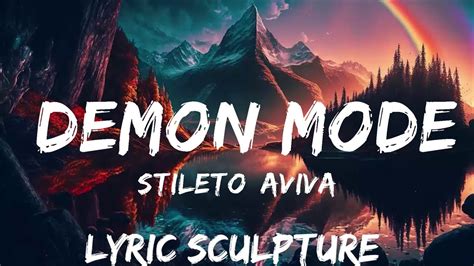 Stileto Aviva Demon Mode Lyrics Mins With Chilling Music Youtube