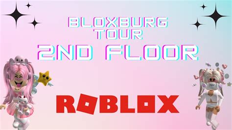 My Bloxburg House Tour [2nd Floor] Bloxburg Roblox Youtube