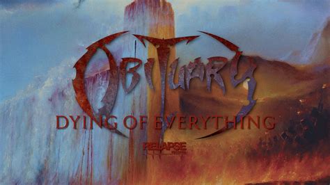 OBITUARY Dying Of Everything Official Audio YouTube