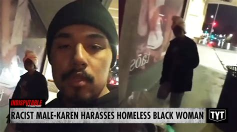 HEARTLESS Bigot Hurls N Word Harasses Homeless Black Woman On Sidewalk