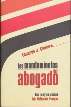 Libro Mandamientos Del Abogado Los De Eduardo J Couture Buscalibre