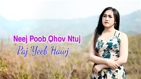 Neej Poob Qhov Ntuj By Paj Yeeb Hawj Nkauj Tawm Tshiab 2024 YouTube