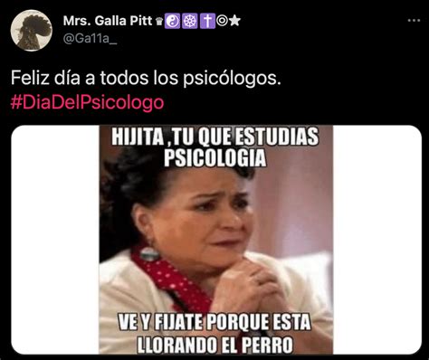 “y Con Eso ¿cómo Te Sientes” Los Mejores Memes Del Día Del Psicólogo Infobae