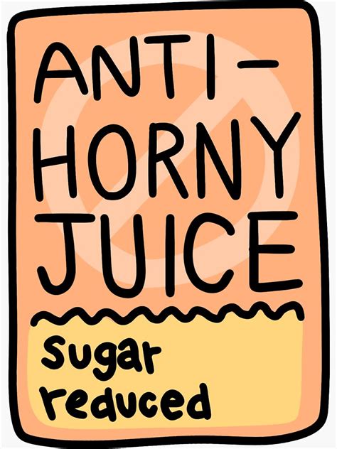 Anti Horny Juice Sticker Sugar Reduced Sticker For Sale By Corvifeon Redbubble