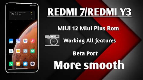 MIUI 12 MIUI PLUS Beta Rom For Redmi 7 Redmi Y3 Smooth Miui 12 Port