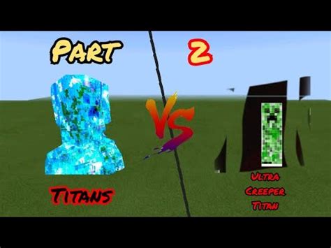 ULTRA CREEPER TITAN Vs TITANS PART 2 Mob Battle YouTube