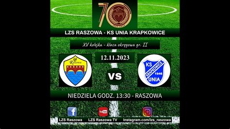 LZS Raszowa KS Unia Krapkowice 7 3 3 1 Bramki Short 12 11