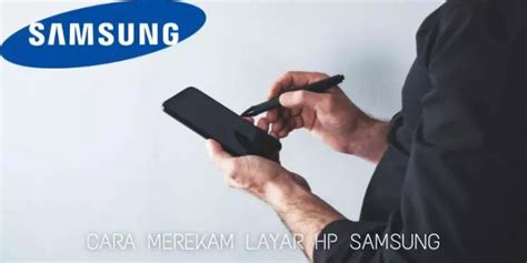 Cara Merekam Layar Hp Samsung Tanpa Aplikasi UnBrick ID