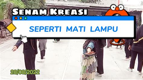 Santai Senam Kreasi SEPERTI MATI LAMPU 28 09 22 YouTube