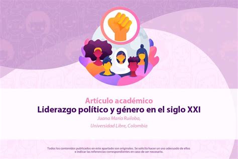 Liderazgo Político Y Género En El Siglo Xxi Elige Mujer