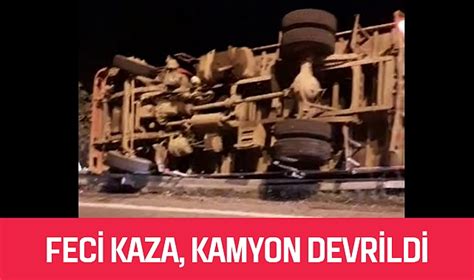 Feci kaza kamyon devrildi GÜNCEL BARTIN HALK GAZETESİ BARTIN