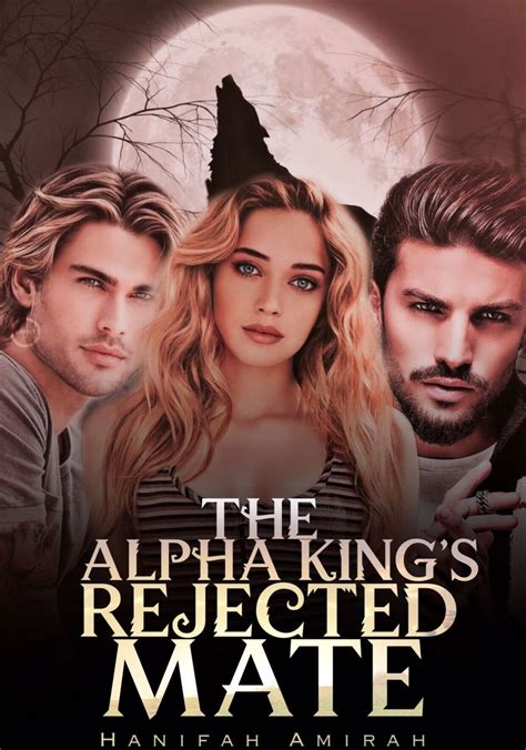 The Alpha King S Rejected Mate Dreame