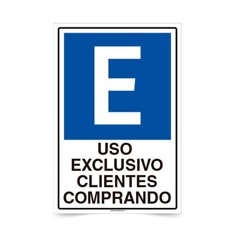 Estacionamiento Exclusivo Clientes Comprando Señaliza Spa