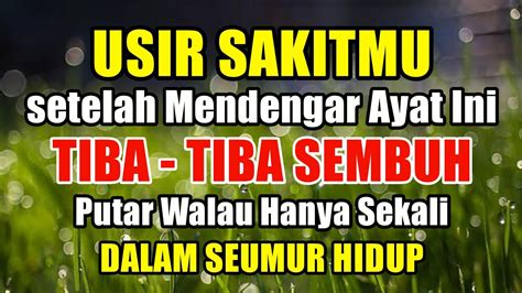 Usir Sakitmu Insyaallah Setelah Mendengar Ayat Ini Sakitmu Langsung