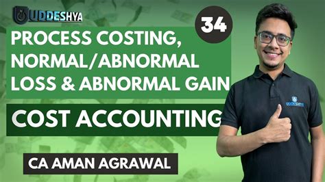 Process Costing Normal Abnormal Loss Abnormal Gain Cost