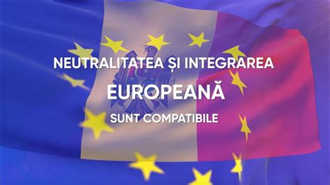 Neutralitatea și Integrarea Europeană sunt compatibile YouTube