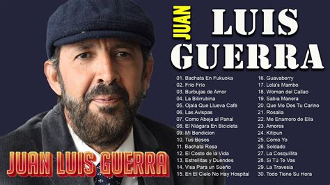 Juan Luis Guerra EXITOS EXITOS EXITOS Sus Mejores Canciones Juan