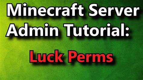 Minecraft Admin How-To: LuckPerms - YouTube