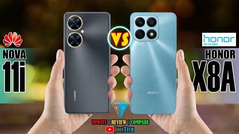 Huawei Nova 11i Vs Honor X8a Ll Full Specifications Comparison Youtube