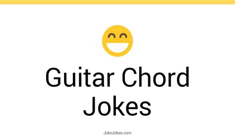 36 Guitar Chord Jokes And Funny Puns Jokojokes