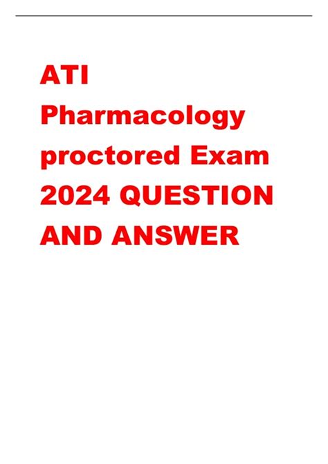 Ati Pharmacology Proctored Exam 2024 Question And Answer Ati