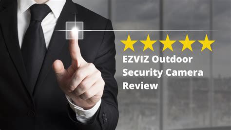 EZVIZ Outdoor Security Camera Review - Wireless Home Guide