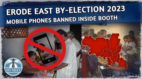 Erode East By Election 2023 Mobile Phones Banned Inside Polling Booth