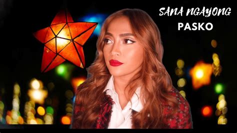 BELLA SANTIAGO SANA NGAYONG PASKO COVER ARIEL RIVERA YouTube Music