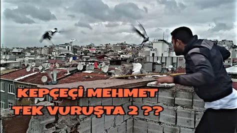 KEPÇEÇİ MEHMET TEK VURUŞTA 2 TANE BIRDEN TAKLAÇI MARDIN YouTube