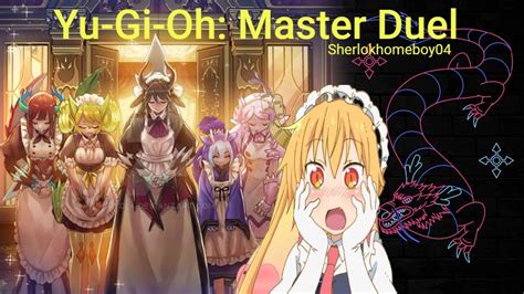 Dragon Maids Eat Yu Gi Oh Master Duel Youtube