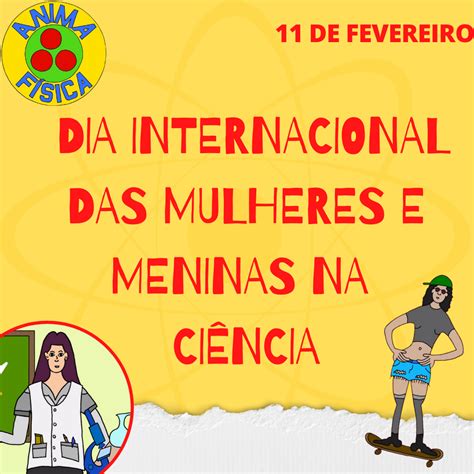 De Fevereiro Dia Internacional Das Mulheres E Meninas Na Ci Ncia