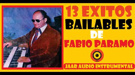 Exitos Bailables Fabio Paramo Full Audio Youtube Music