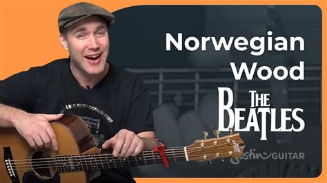 Norwegian Wood The Beatles Acoustic Guitar Lesson Sb 116 How To