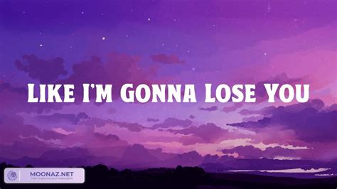 Like I M Gonna Lose You Meghan Trainor Lyrics Zayn James Arthur Ft