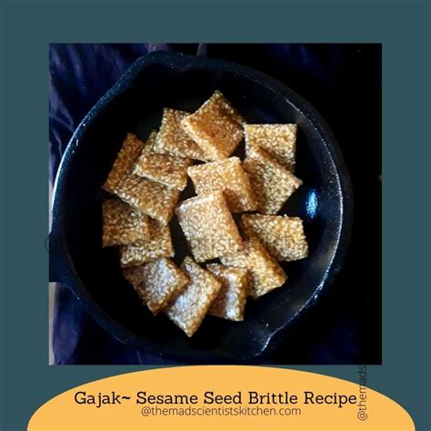 Gajak Recipe | The Mad Scientists Kitchen