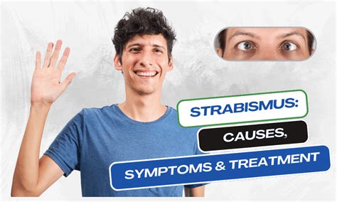 Strabismus Crossed Eyes Causes Symptoms And Treatment