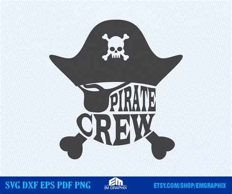 Pirate Crew SVG Pirate Style Graphics Svg Dxf EP Png Files For Cricut