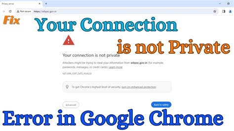 How To Fix Your Connection Is Not Private In Google Chrome Connection