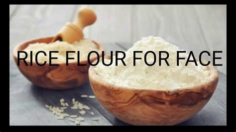 Diy Rice Flour Face Mask Skin Care Tips By Red Rose Youtube