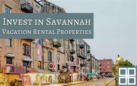 Invest in Savannah Vacation Rental Properties