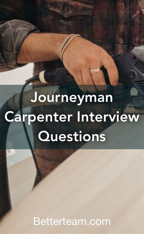 Journeyman Carpenter Interview Questions | Interview questions, Job ...