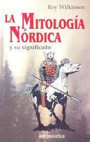 La Mitolog A N Rdica Y Su Significado By Roy Wilkinson Goodreads